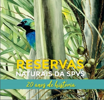 Livro “Reservas Naturais” relata a iniciativa pioneira que alia o combate às mudanças climáticas e a conservação da biodiversidade a ganhos sociais e econômicos